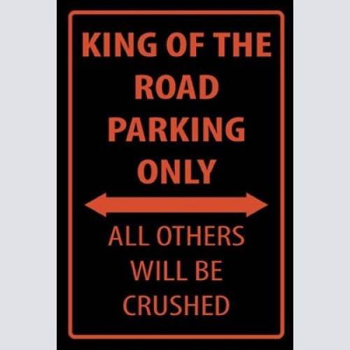 Schild king of the road parking auto motorrad  12x18/20x30/30x40 blech oder holz