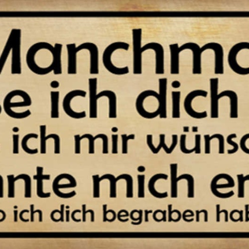 Schild Manchmal Vermisse Ich Dich So Sehr Wünschte Erinnern Könnte Wo Vergraben