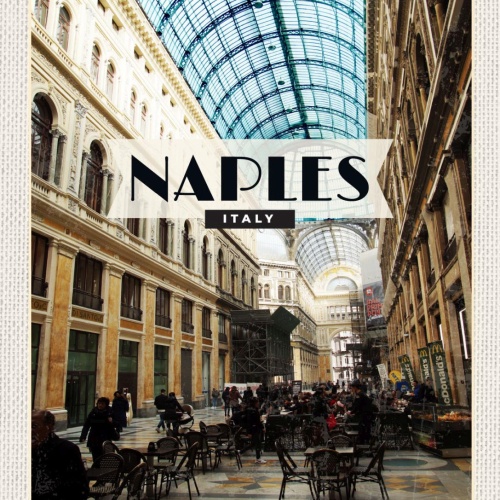 Schild Naples Italy Neapel Italien Galleria Umberto 12x18 20x30 30x40 Blech/Holz