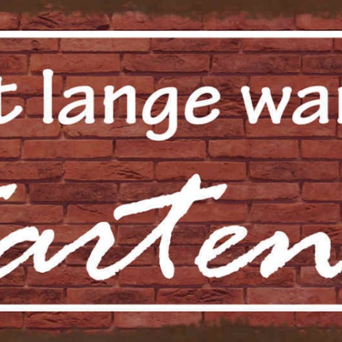 Schild Nicht Lange Warten Starten Anfangen Ehrgeiz Ziel 27x10 Blech od.Holz