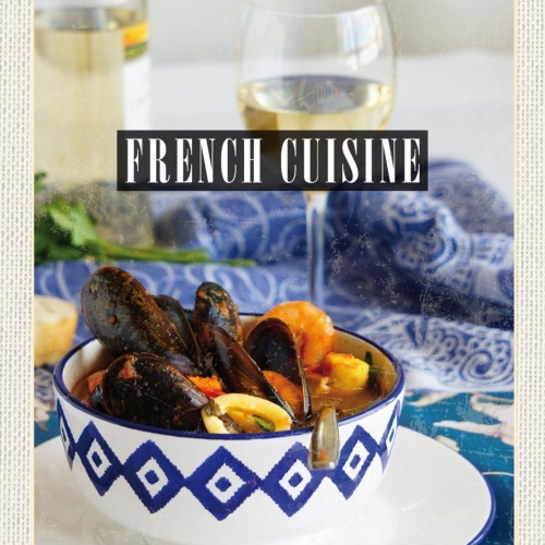 Schild French Cuisine Französische Küche Frankreich 12x18 20x30 30x40 Blech/Holz