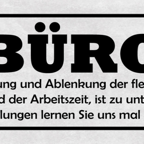 Schild Büro Jegliche Belästigung Der Fleißigen Arbeitenden Während Arbeitszeit