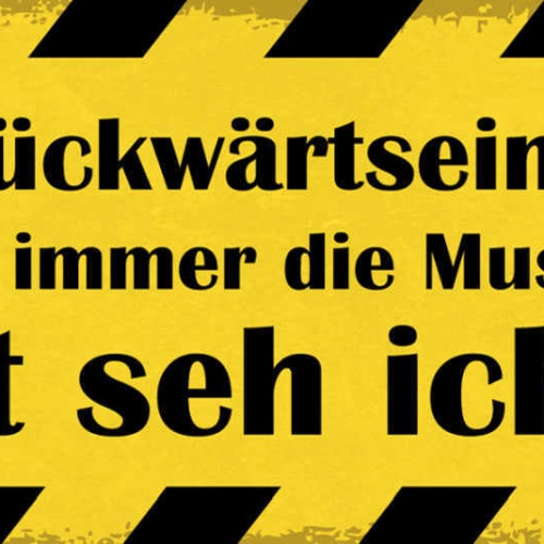 Schild Beim Rückwärts Einparken Mach Ich Immer Musik Leiser Sonst Seh Ich Nix