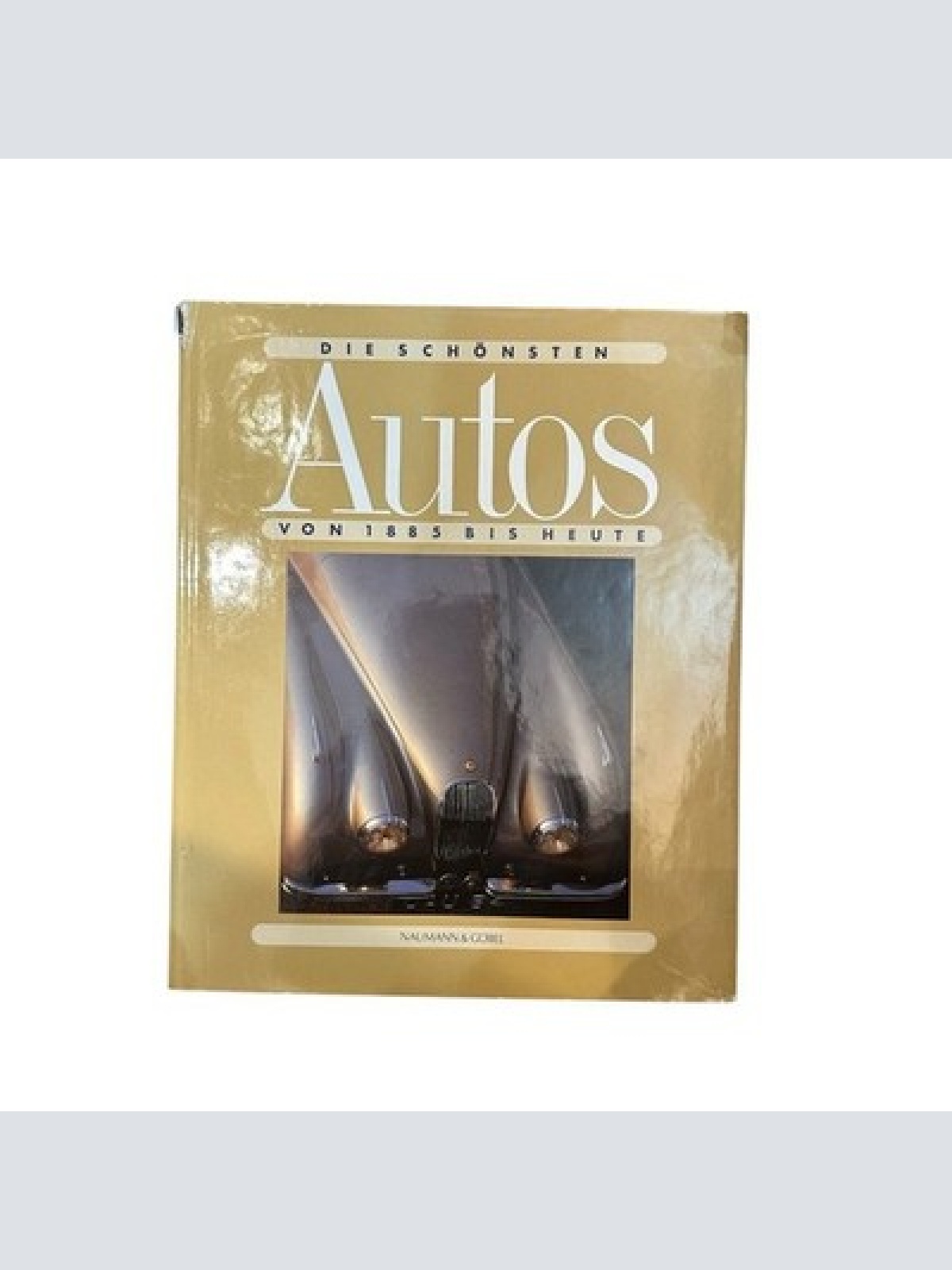 Die schönsten Autos von 1885 bis heute Werner Richter und Waltraud Still: