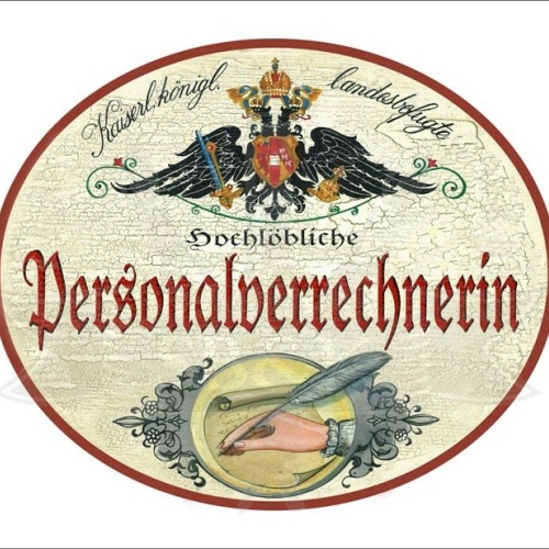 KuK Nostalgie Holzschild - Landesbefugte Hochlöbliche Personalverrechnerin TH