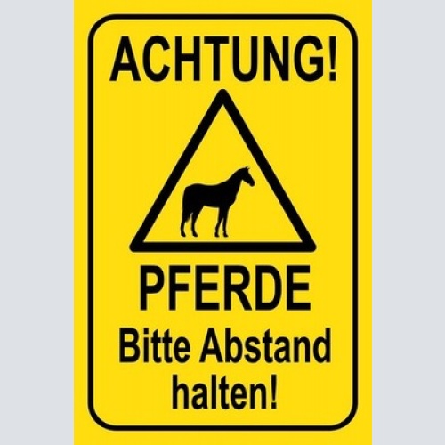 Schild Achtung Pferde Abstand halten Reiten 12x18 / 20x30 / 30x40 Blech od. Holz