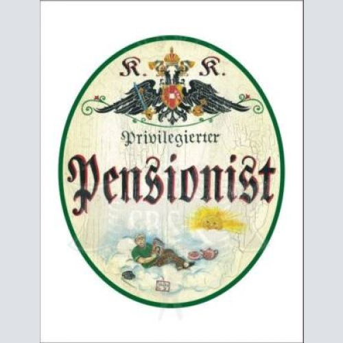 Kuk nostalgie holzschild - privilegierter pensionist - wolke th