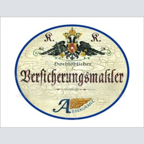 KuK Nostalgie Holzschild - Hochlöblicher Versicherungsmakler - Wappen TH