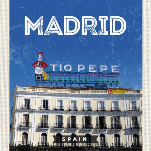 Schild Madrid Spain Spanien Gebäude Tio Pepe Wein 12x18 20x30 30x40 Blech/Holz