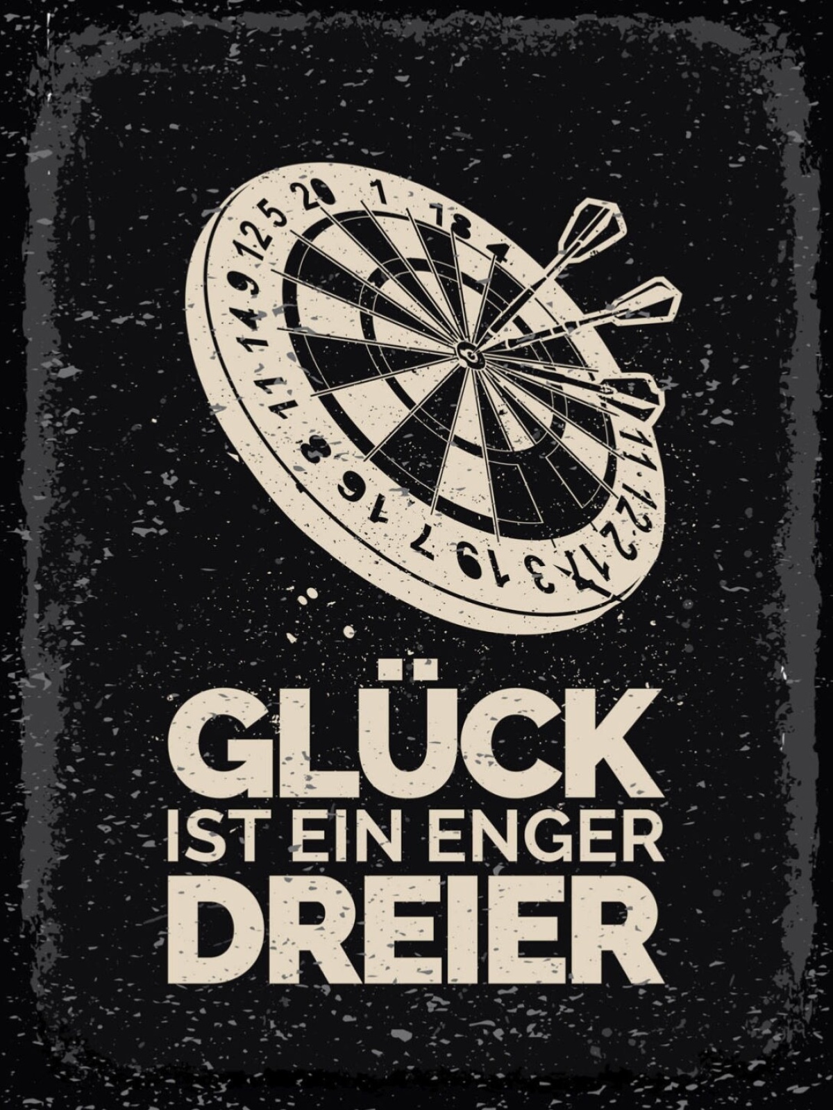 Schild Glück Ist Ein Enger Dreier Dart Darten Spiel 12x18 20x30 30x40 Blech/Holz