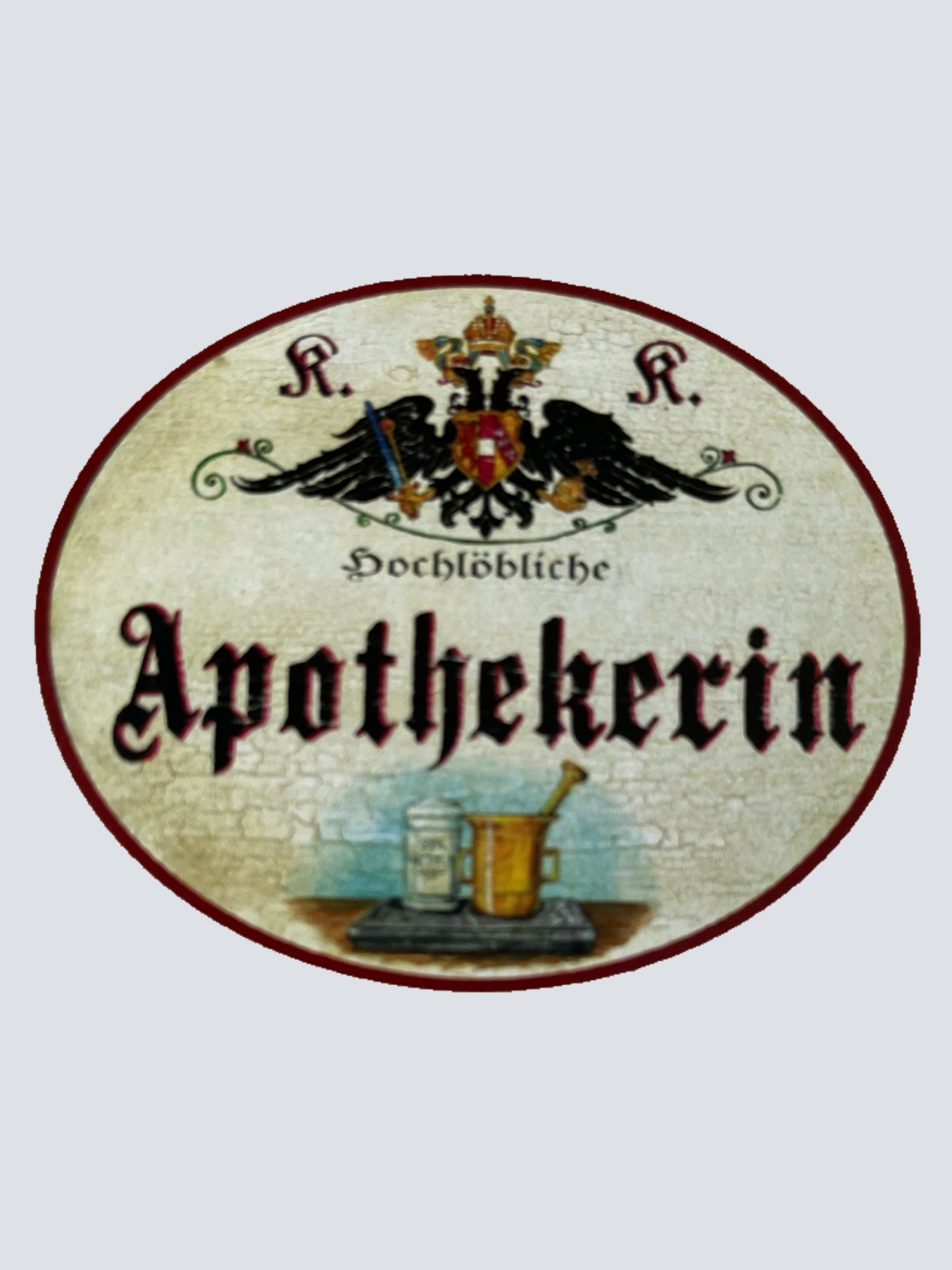 KuK Nostalgie Holzschild Hochlöbliche Apothekerin Apotheke Pharmazie Schild