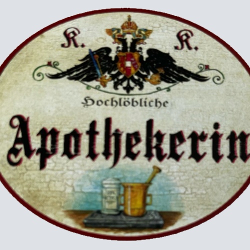 KuK Nostalgie Holzschild Hochlöbliche Apothekerin Apotheke Pharmazie Schild