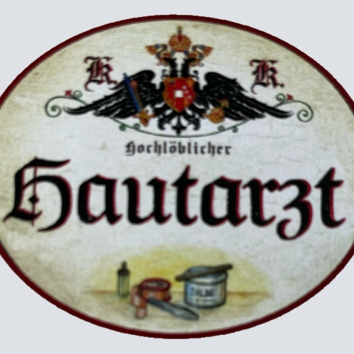 KuK Nostalgie Holzschild Hochlöblicher Hautarzt Dermatologe Dermatologie Schild