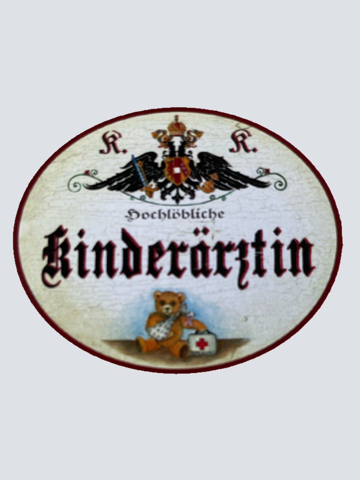 KuK Nostalgie Holzschild Hochlöbliche Kinderärztin Kind Hausärztin Schild