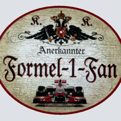 KuK Nostalgie Holzschild Anerkannter Formel 1 Fan Rennsport Auto Rennen Schild