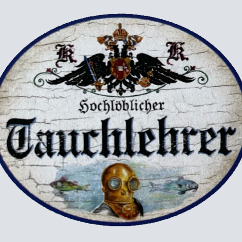 KuK Nostalgie Holzschild Hochlöblicher Tauchlehrer Tauchen Taucher Meer Schild