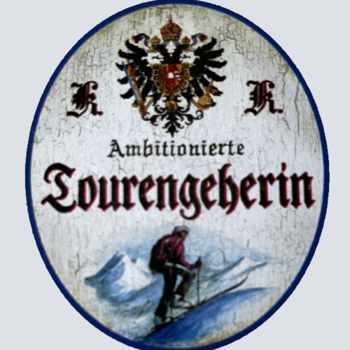 KuK Nostalgie Holzschild Ambitionierte Tourengeherin Tour Wandern Hobby Schild