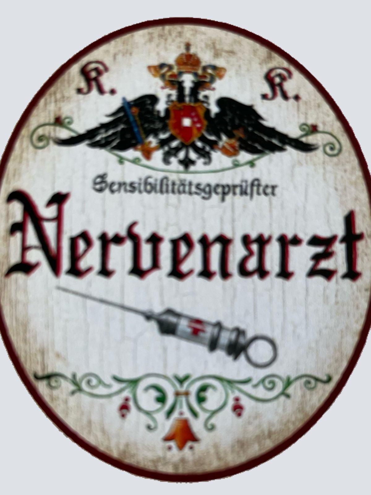 KuK Nostalgie Holzschild Sensibilitätsgeprüfter Nervenarzt Neurologe Schild