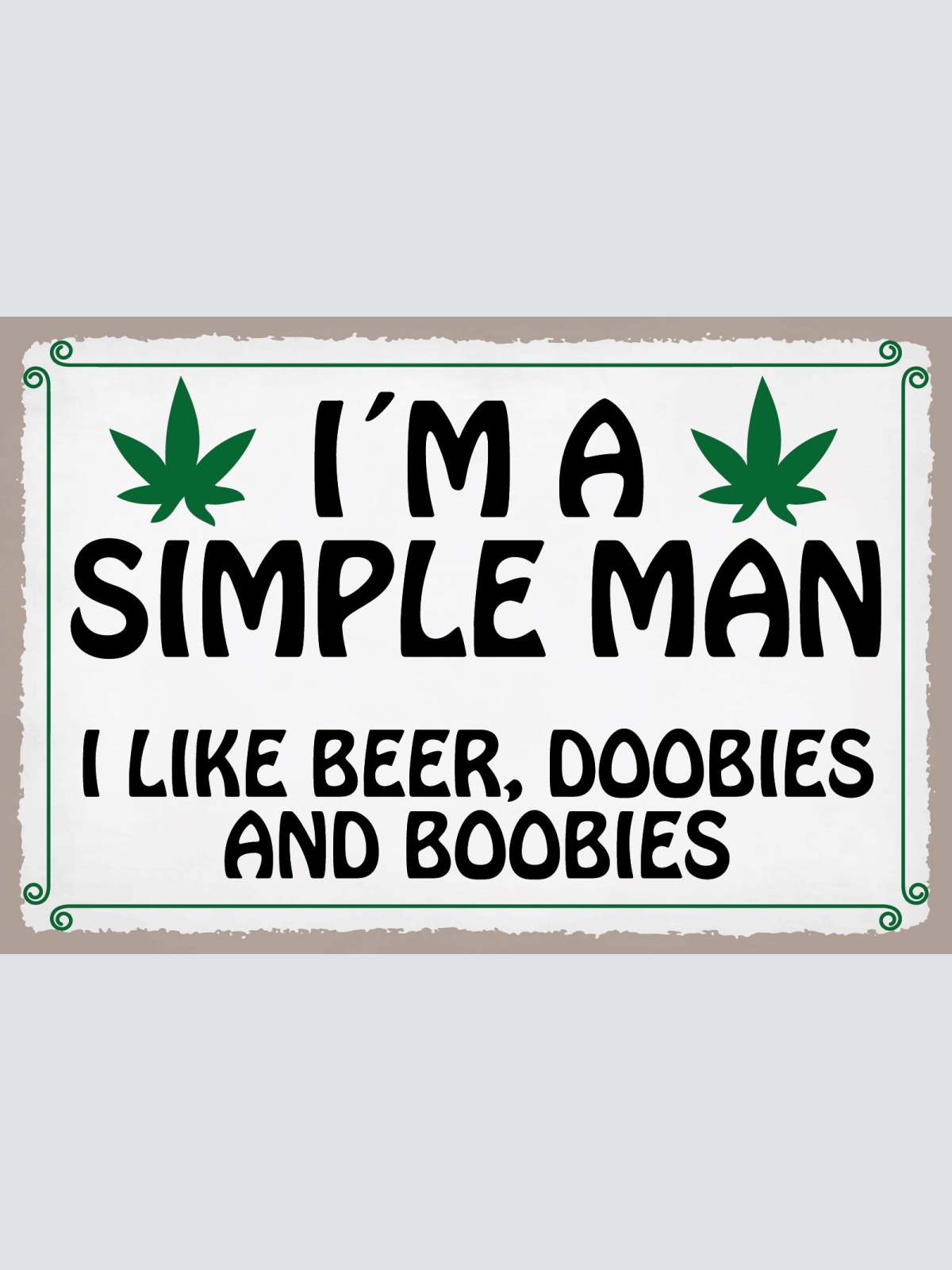 Schild Simple Man Bier Hanf Doobies Boobies 12x18 / 20x30 / 30x40 Blech od. Holz