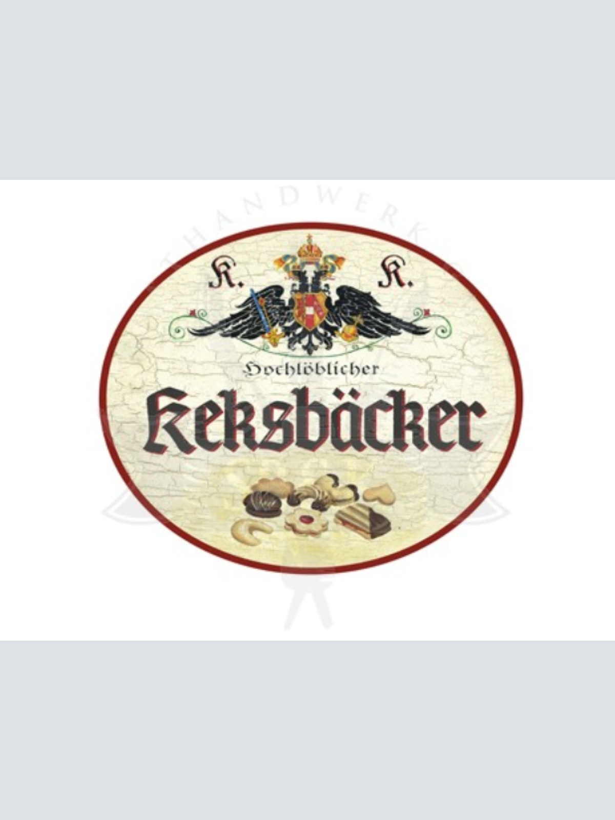 KuK Nostalgie Holzschild Hochlöblicher Keksbäcker