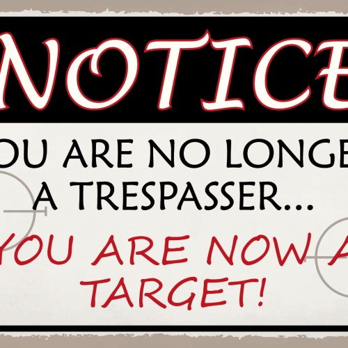 Schild Trespasser Target Eindringling Ziel 12x18 / 20x30 / 30x40 Blech od. Holz