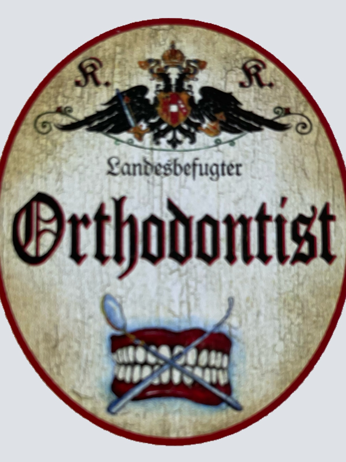 KuK Nostalgie Holzschild Orthodontist Kieferorthopäde Zahn Zähne Schild