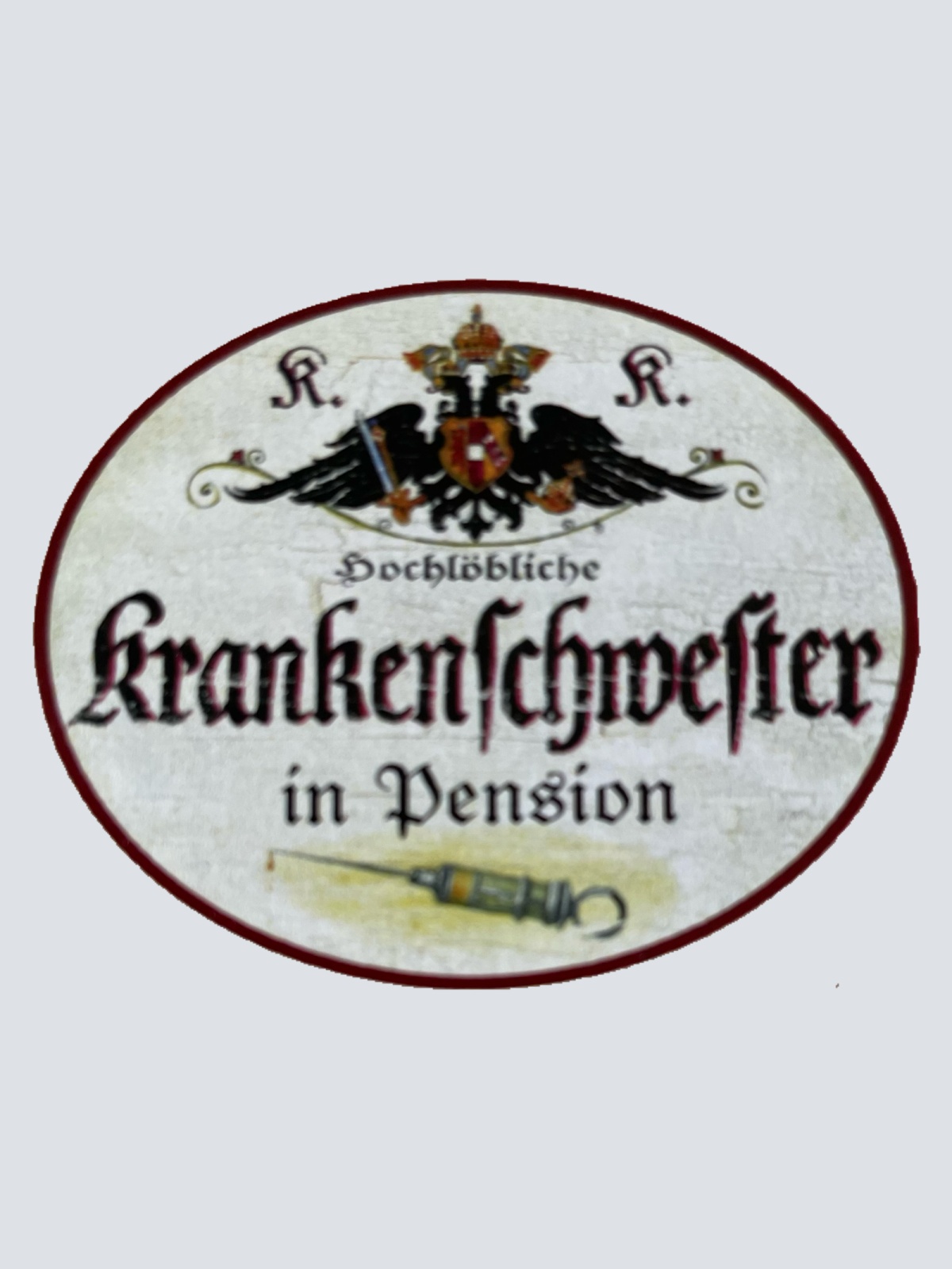 KuK Nostalgie Holzschild Hochlöbliche Krankenschwester In Pension Schild