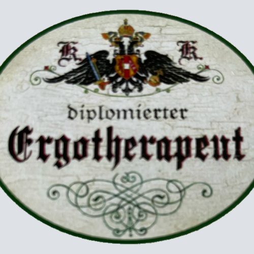 KuK Nostalgie Holzschild Diplomierter Ergotherapeut Ergotherapie Schild