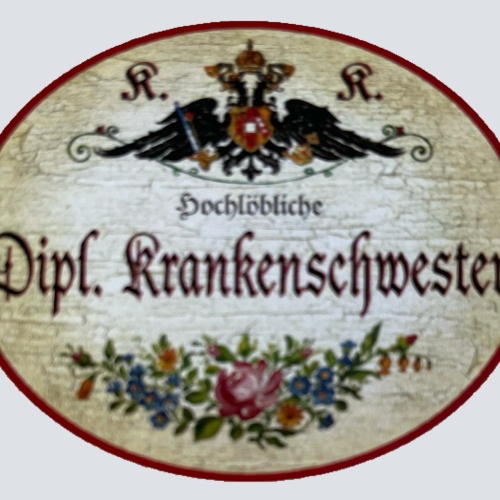 KuK Nostalgie Holzschild Hochlöbliche Dipl. Krankenschwester Pflegerin Schild