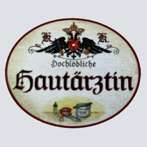 KuK Nostalgie Holz Schild Hochlöbliche Hautärztin Dermatologin Dermatologie