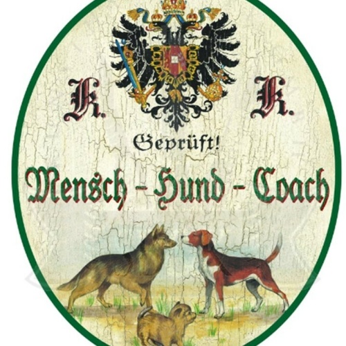 KuK Nostalgie Holzschild "Mensch Hund Coach"