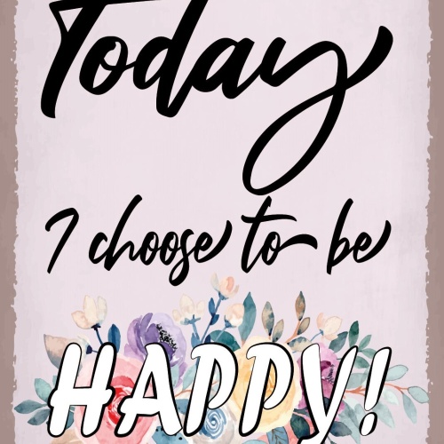 Schild Today Be Happy Heute Fröhlich Froh 12x18 / 20x30 / 30x40 Blech od. Holz