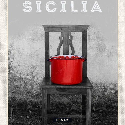 Schild Sicilia Italy Sizilien Italien Stuhl Topf 12x18 20x30 30x40 Blech/Holz