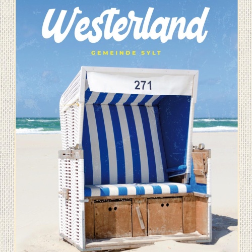 Schild Westerland Gemeinde Sylt Strandkorb Meer D 12x18 20x30 30x40 Blech/Holz
