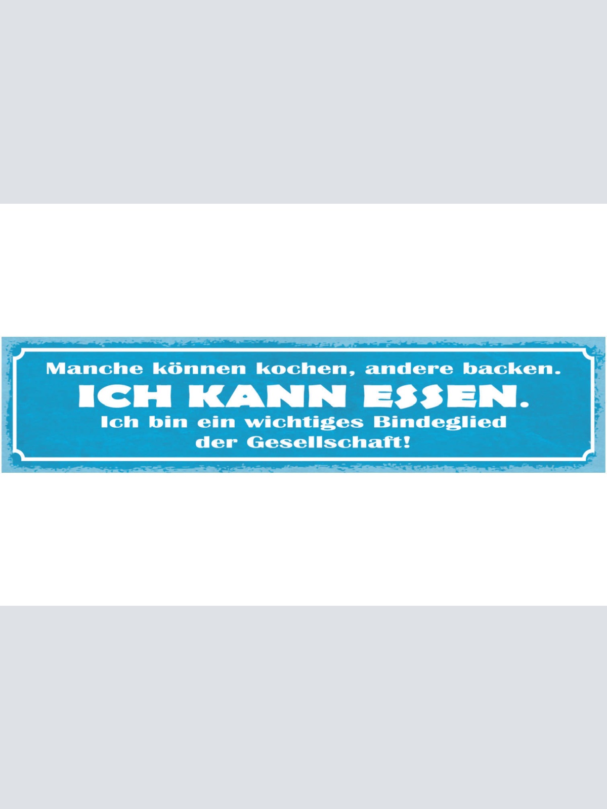 Schild Manche Können Kochen Andere Backen Kann Essen Bindeglied Gesellschaft