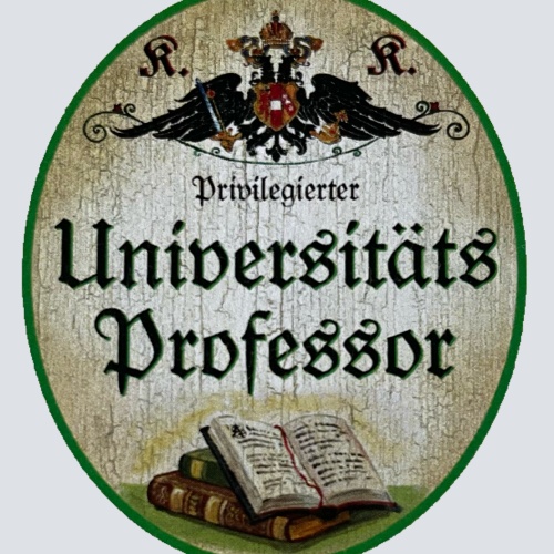 KuK Nostalgie Holz Schild Privilegierter Universitäts-Professor Universität
