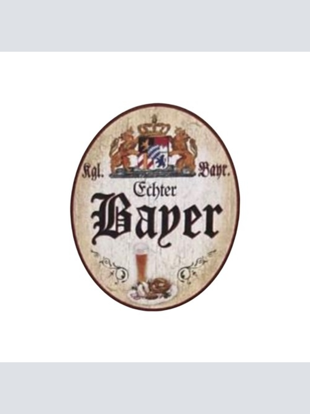 Nostalgie Holzschild Bayern königlich bayerischer Echter Bayer Schild
