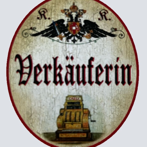 KuK Nostalgie Holzschild Verkäuferin Verkauf Einzelhandel Kunden Geschäft Schild