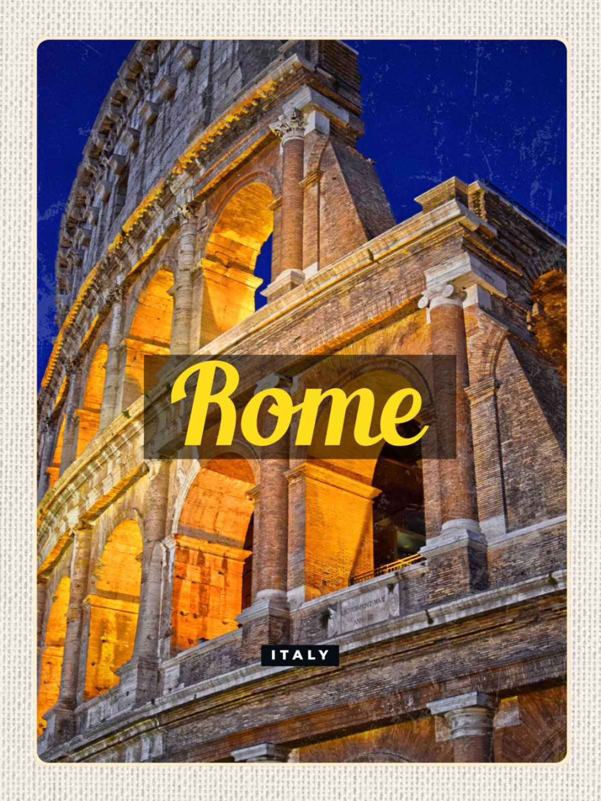 Schild Rome Italy Rom Italien Colosseum 12x18 20x30 30x40 Blech od. Holz