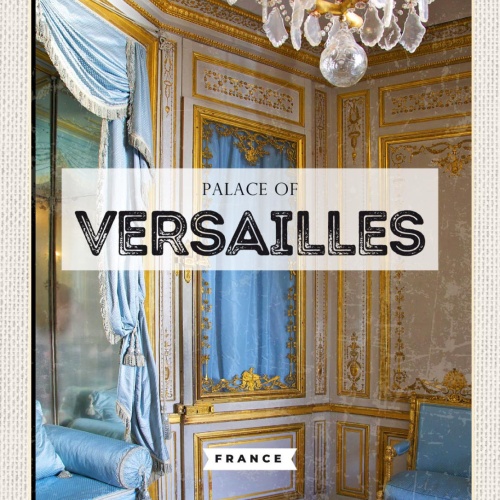 Schild Palace Versailles France Frankreich Palast 12x18 20x30 30x40 Blech/Holz