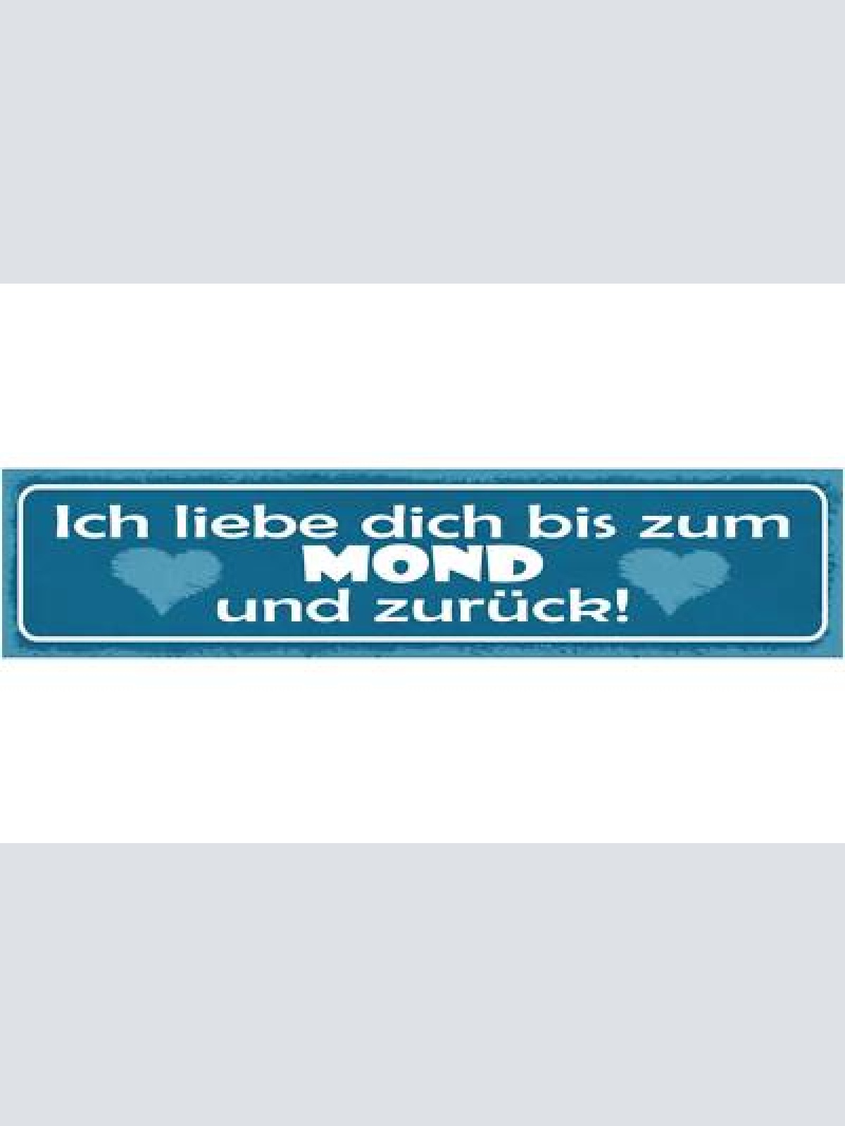 Schild ich liebe dich bis zum mond und zurück ehe beziehung 46x10 blech od. holz