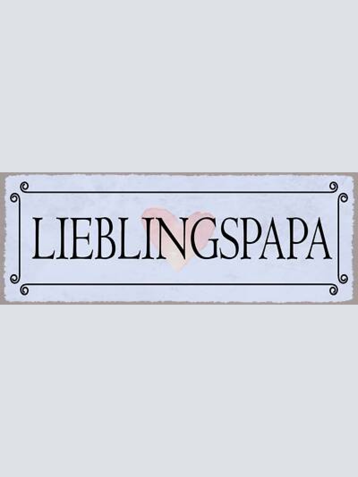 Schild lieblingspapa vater eltern familie papa kinder kind 27x10 blech od.holz