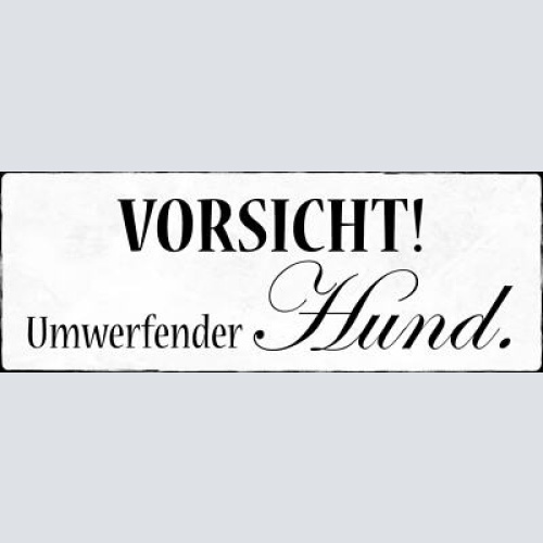 Schild vorsicht umwerfender hund haus wachhund achtung 27x10 blech od.holz