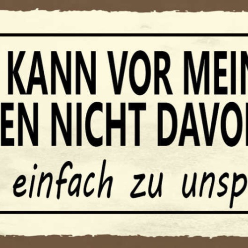 Schild Ich Kann Vor Meinen Problemen Nicht Davonlaufen Einfach Zu Unsportlich