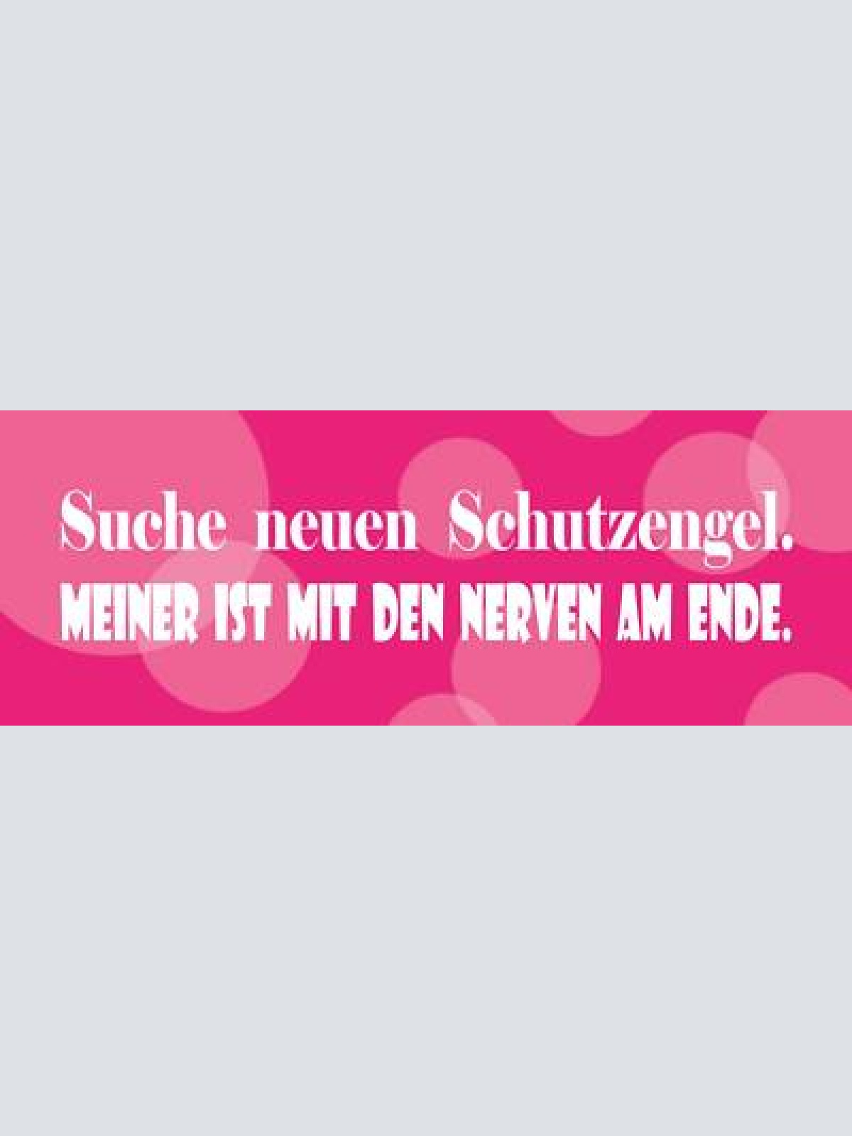 Schild suche neuen schutzengel meiner ist mit den nerven am ende 27 x 10