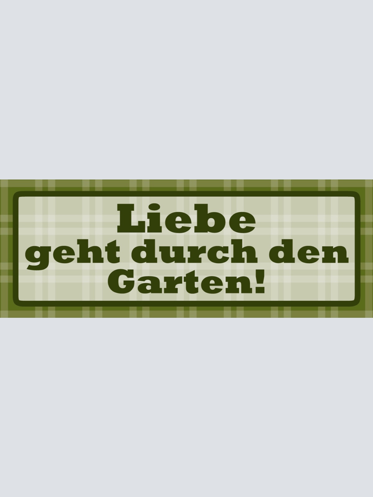 Schild Liebe Geht Durch Den Garten Gärtner Pflanzen Beet Hobby Beziehung 27 x 10