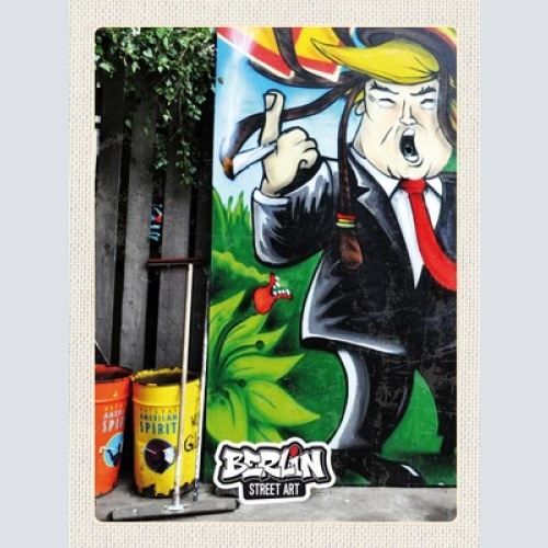 Schild Berlin Street Art Graffiti Trump Marijuana D 12x18 20x30 30x40 Blech/Holz