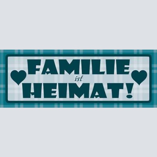 Schild familie ist heimat eltern mutter vater kind 27 x 10 blech od. holz