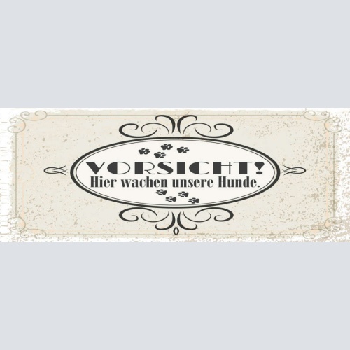 Schild Vorsicht Hier Wachen Unsere Hunde Wachhund Achtung 27x10 Blech od.Holz