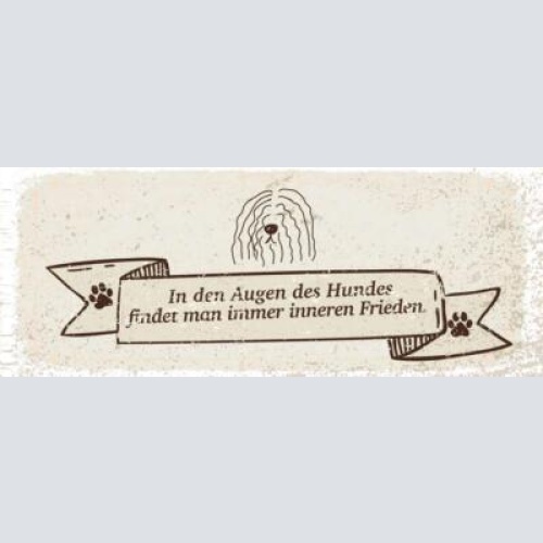 Schild in den augen des hundes findet man immer inneren frieden hund tier 27x10
